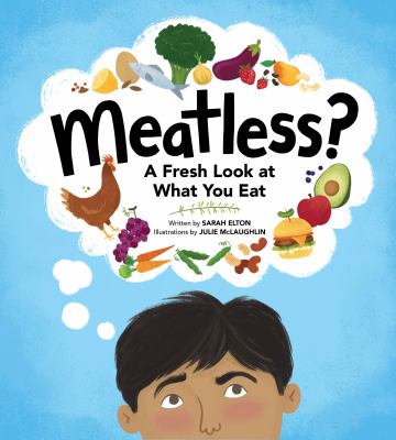 Meatless? : a fresh look at what you eat cover image