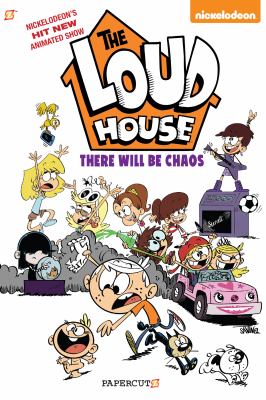 The Loud house. 1, There will be chaos cover image
