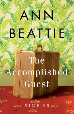 The accomplished guest : stories cover image