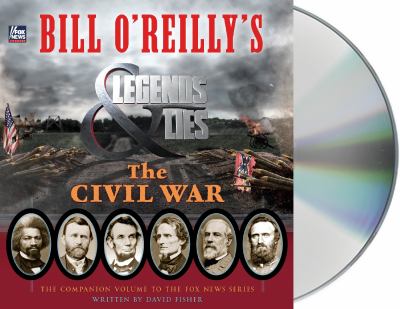 Bill O'Reilly's legends and lies the civil war cover image