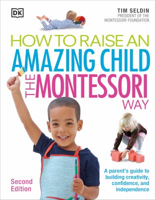 How to raise an amazing child the Montessori way cover image
