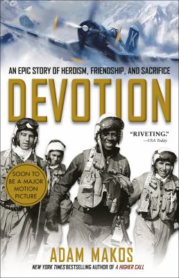 Devotion : an epic story of heroism, friendship, and sacrifice cover image