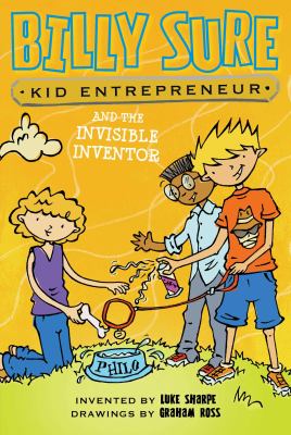 Billy Sure, kid entrepreneur and the invisible inventor cover image
