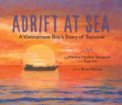 Adrift at sea : a Vietnamese boy's story of survival cover image