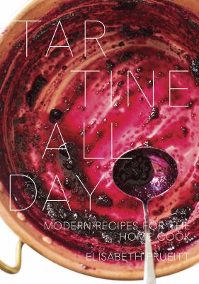 Tartine all day : modern recipes for the home cook cover image