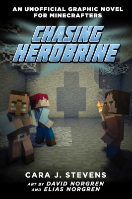 Chasing Herobrine : an unofficial graphic novel for Minecrafters cover image