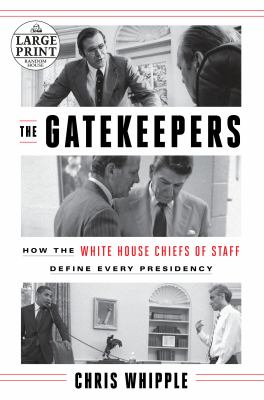 The gatekeepers how the White House Chiefs of Staff define every presidency  cover image cdn
