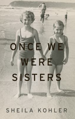 Once we were sisters a memoir cover image