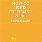 How to find fulfilling work cover image cdn