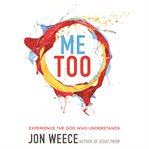 Me too: experience the God who understands cover image cdn