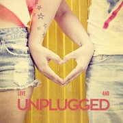 Love & unplugged cover image cdn