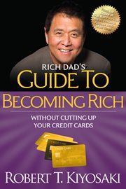 Rich dad's guide to becoming rich: without cutting up your credit cards cover image cdn