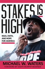 Stakes is high. Race, Faith, and Hope for America cover image cdn