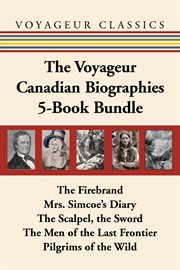 The Voyageur Canadian biographies 5-book bundle cover image cdn