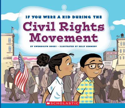 If you were a kid during the civil rights movement cover image