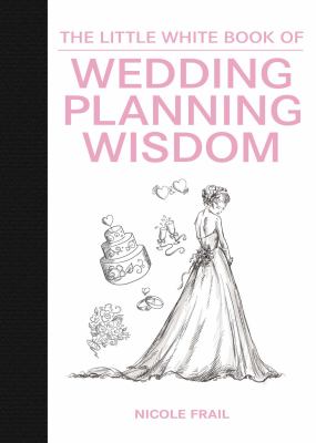 Little white book of wedding planning wisdom cover image