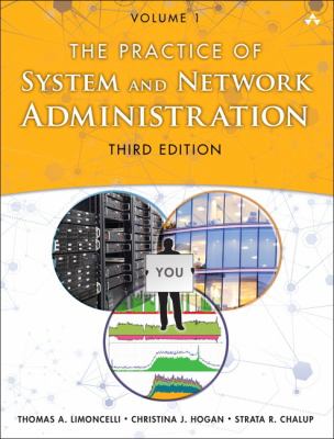The practice of system and network administration. Volume 1 cover image