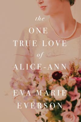 The one true love of Alice-Ann cover image