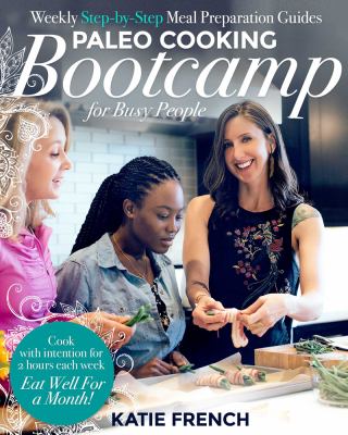 Paleo cooking bootcamp for busy people cover image