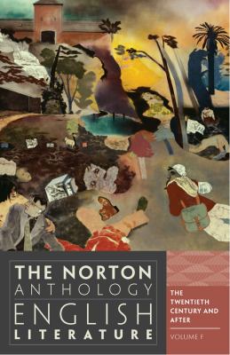 The Norton anthology of English literature. Volume F, The 20th century and after cover image