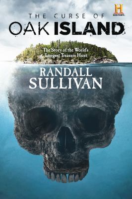 The curse of Oak Island : the story of the world's longest treasure hunt  cover image cdn