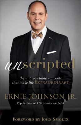 Unscripted : the unpredictable moments that make life extraordinary  cover image cdn