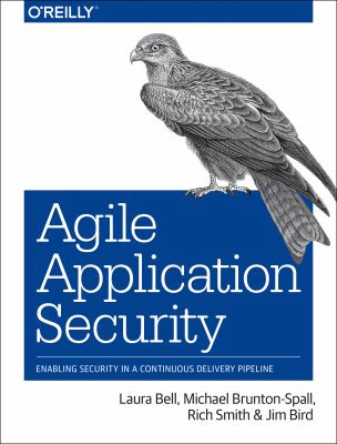 Agile application security : enabling security in a continuous delivery pipeline  cover image cdn