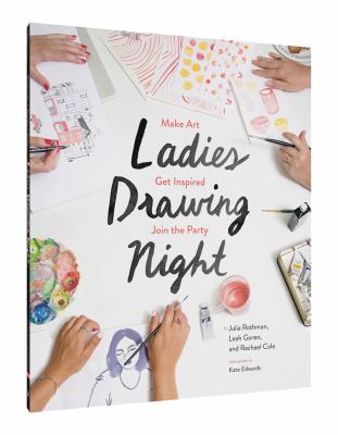 Ladies drawing night : make art, get inspired, join the party  cover image cdn