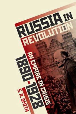 Russia in revolution : an empire in crisis, 1890 to 1928 cover image