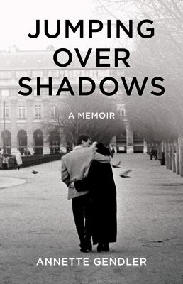 Jumping over the shadows : a memoir cover image