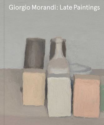 Giorgio Morandi : late paintings cover image