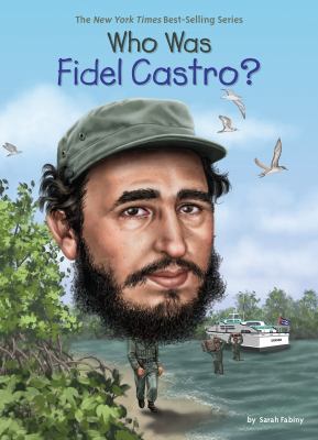 Who was Fidel Castro? cover image