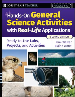 Hands-on general science activities with real-life applications : ready-to-use labs, projects, & activities for grades 5-12  cover image cdn