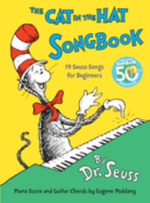The cat in the hat song book : piano score and guitar chords by Eugene Poddany cover image