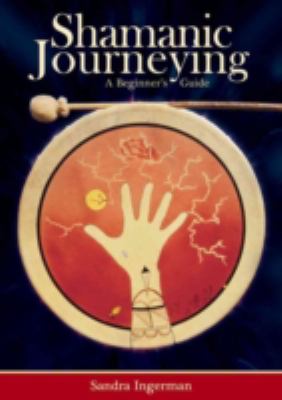 Shamanic journeying : a beginner's guide  cover image cdn