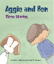 Aggie and Ben: three stories cover image cdn
