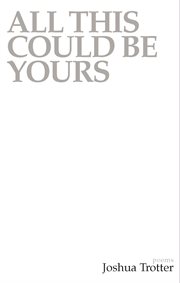 All this could be yours: poems cover image cdn