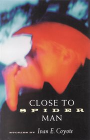 Close to Spider Man: stories cover image cdn