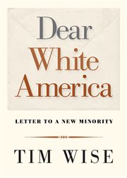 Dear White America: letter to a new minority cover image cdn