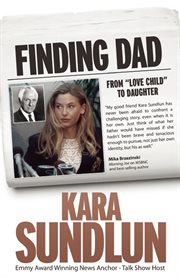 Finding Dad: from "love child" to daughter cover image cdn