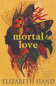 Mortal love: a novel cover image cdn