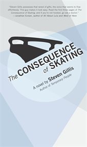 The consequence of skating: a novel cover image cdn