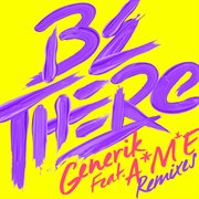 Be there (remixes) cover image cdn
