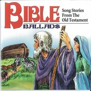 Bible ballads: song stories from the old testament cover image cdn
