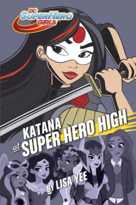 Katana at Super Hero High cover image