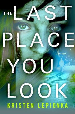 The last place you look cover image
