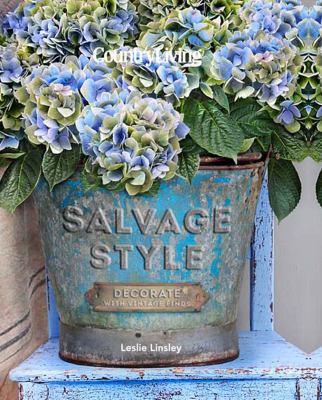 Salvage style  : decorate with vintage finds cover image