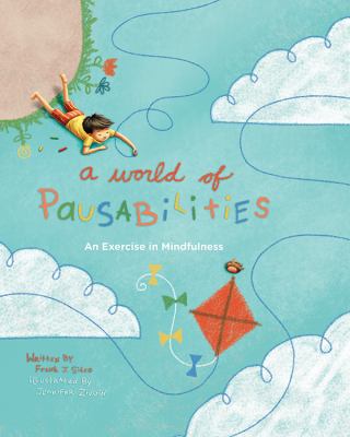 A world of pausabilities : an exercise in mindfulness cover image
