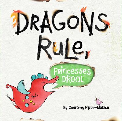 Dragons rule, princesses drool! cover image