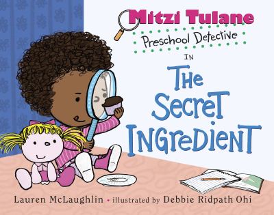 Mitzi Tulane, preschool detective in The secret ingredient cover image
